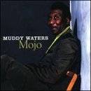 Muddy Waters : Mojo: The Best Of Muddy Waters Live!, 1971-1976